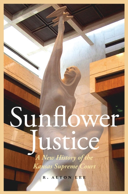 E-book Sunflower Justice R. Alton Lee