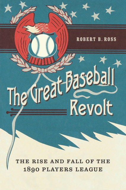 E-book Great Baseball Revolt Robert B. Ross