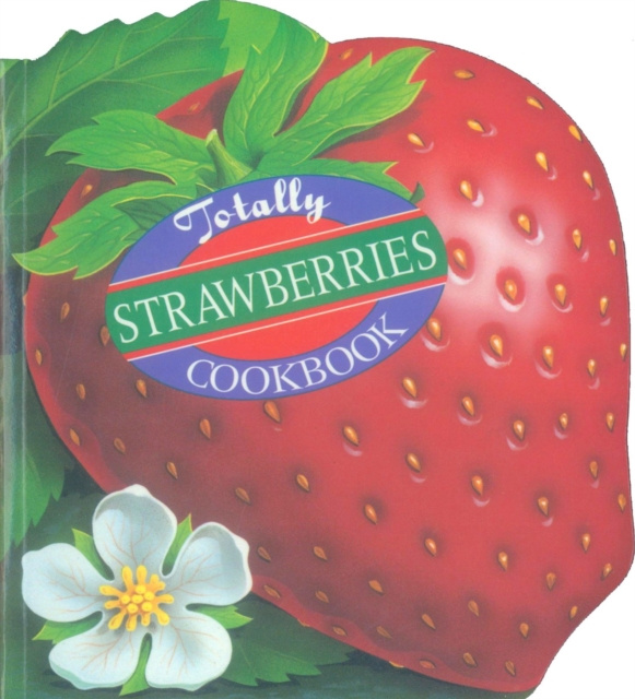 E-book Totally Strawberries Cookbook Helene Siegel