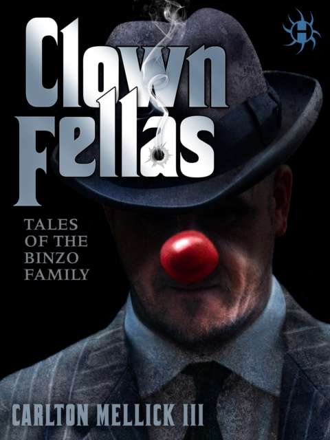 E-kniha ClownFellas III Carlton Mellick