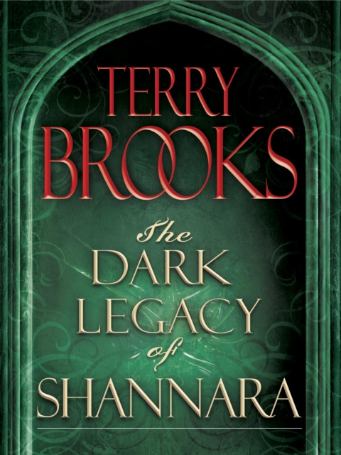 E-kniha Dark Legacy of Shannara Trilogy 3-Book Bundle Terry Brooks