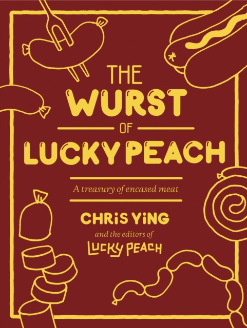 E-kniha Wurst of Lucky Peach Chris Ying