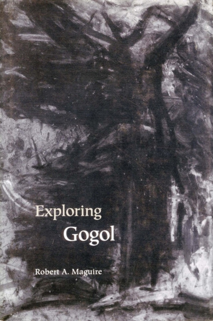 E-knjiga Exploring Gogol Robert A. Maguire