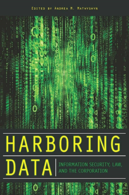 E-knjiga Harboring Data Andrea M. Matwyshyn