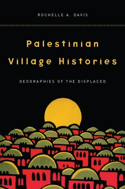 E-knjiga Palestinian Village Histories Rochelle Davis