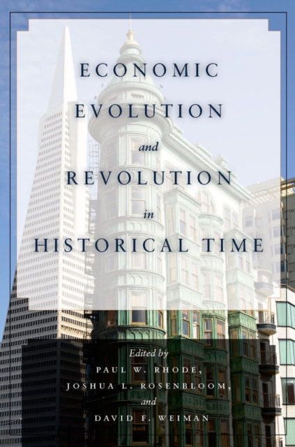 E-Book Economic Evolution and Revolution in Historical Time Paul W. Rhode