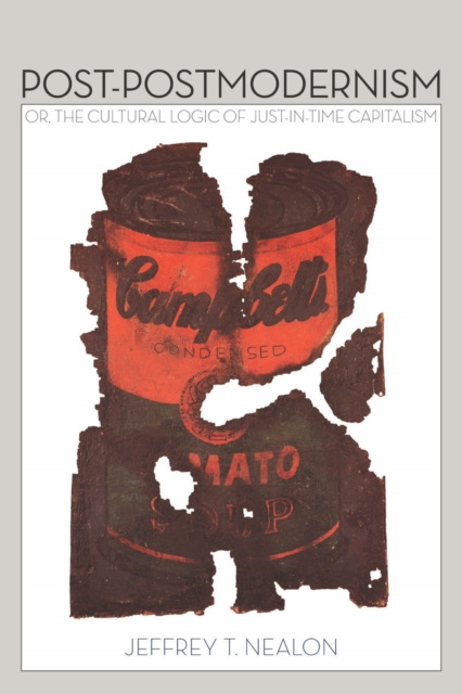 E-book Post-Postmodernism Jeffrey Nealon
