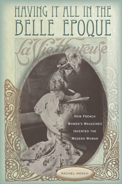 E-knjiga Having It All in the Belle Epoque Rachel Mesch