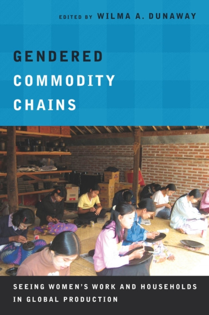 E-knjiga Gendered Commodity Chains Wilma A. Dunaway
