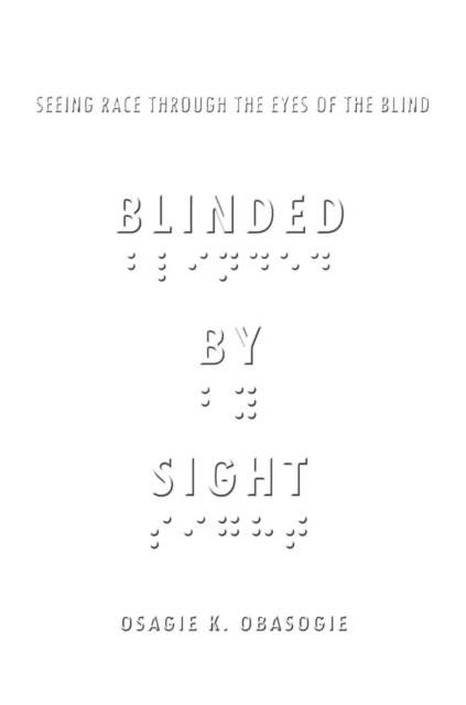 E-book Blinded by Sight Osagie Obasogie