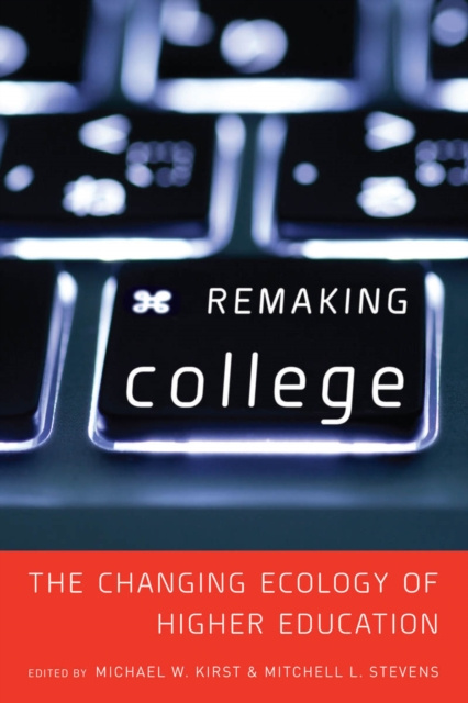 E-Book Remaking College Mitchell Stevens