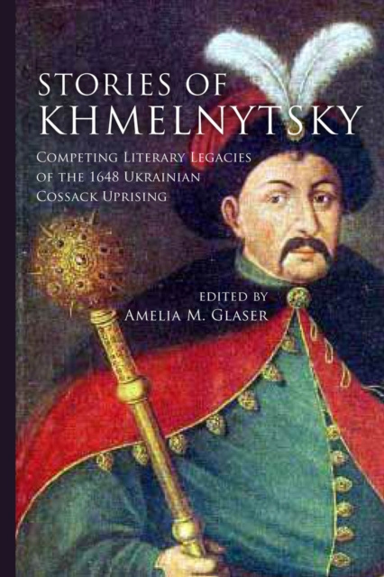 E-knjiga Stories of Khmelnytsky Amelia M. Glaser
