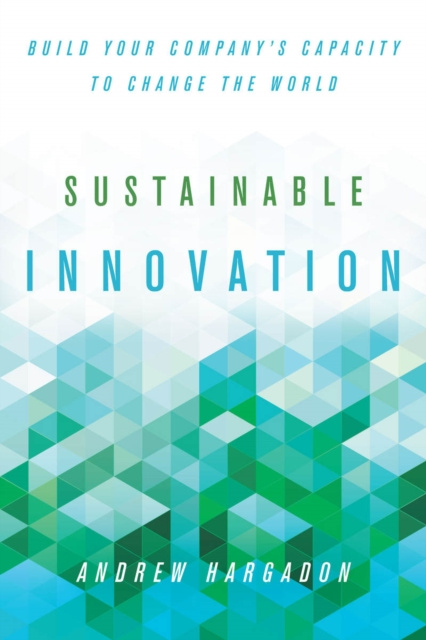 E-kniha Sustainable Innovation Andrew Hargadon