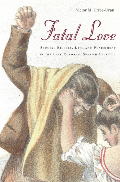 E-Book Fatal Love Victor Uribe-Uran