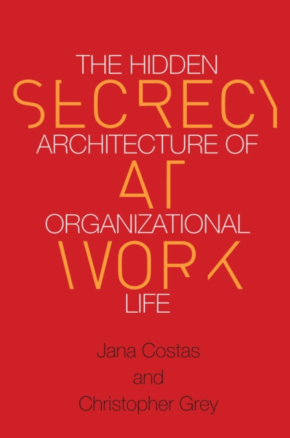 E-kniha Secrecy at Work Christopher Grey