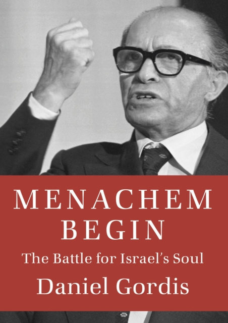 E-book Menachem Begin Daniel Gordis
