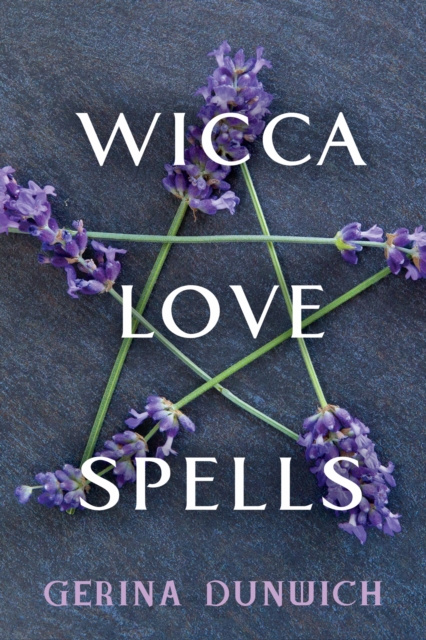 E-kniha Wicca Love Spells Gerina Dunwich