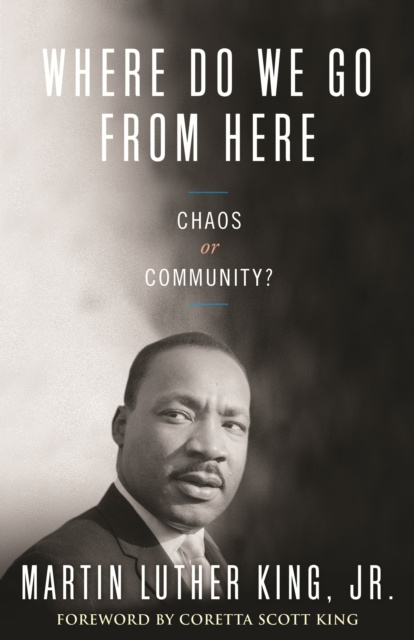 E-kniha Where Do We Go from Here Jr. Dr. Martin Luther King