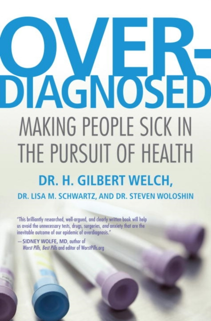 E-book Overdiagnosed H. Gilbert Welch