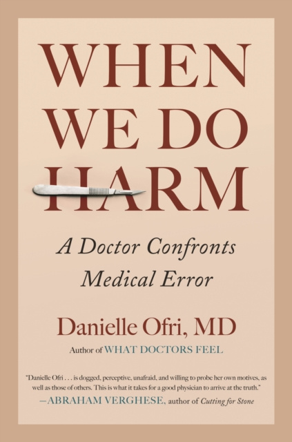 E-knjiga When We Do Harm MD Danielle Ofri