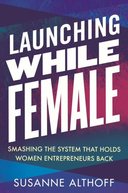 E-kniha Launching While Female Susanne Althoff