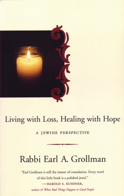 E-kniha Living with Loss, Healing with Hope Earl A. Grollman