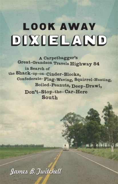 E-kniha Look Away Dixieland James B. Twitchell