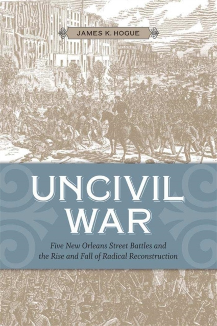 E-knjiga Uncivil War James K. Hogue