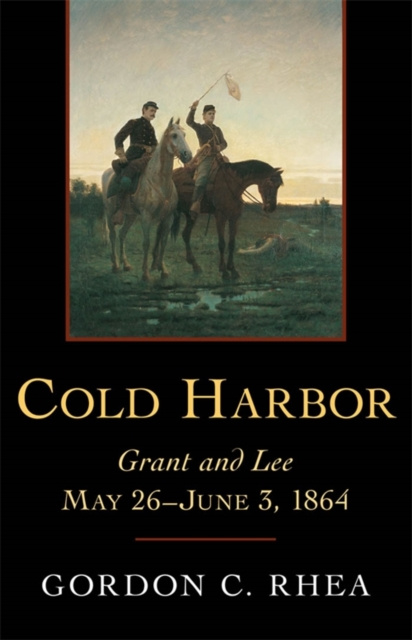 E-book Cold Harbor Gordon C. Rhea