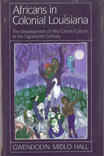 E-book Africans In Colonial Louisiana Gwendolyn Midlo Hall