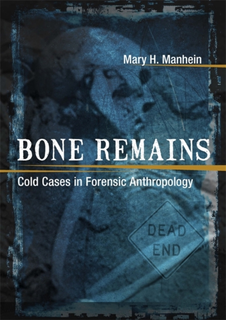 E-Book Bone Remains Mary H. Manhein