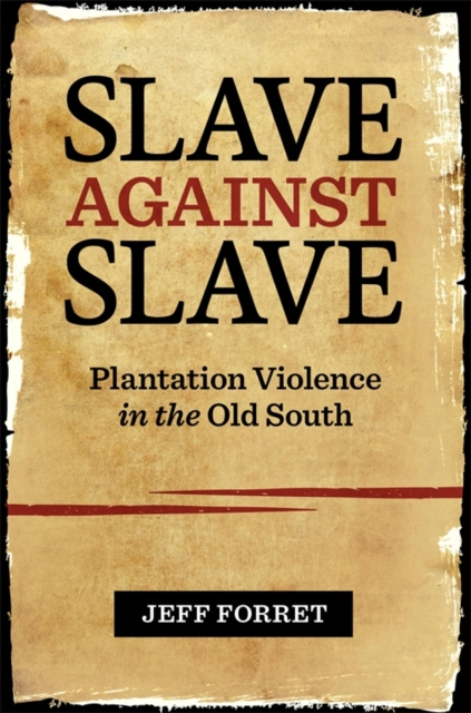 E-Book Slave against Slave Jeff Forret