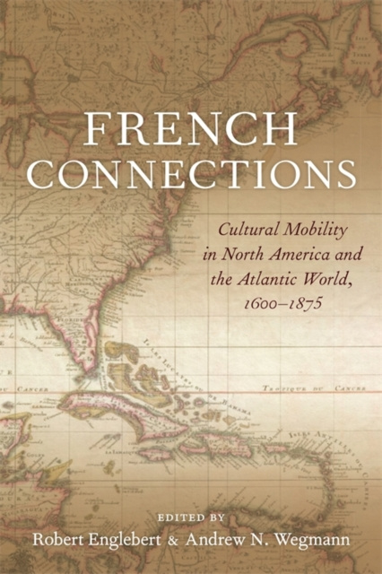 E-book French Connections Andrew N. Wegmann