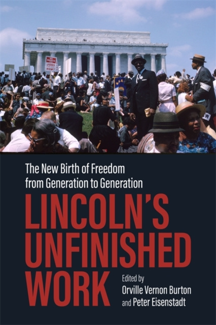E-kniha Lincoln's Unfinished Work Orville Vernon Burton