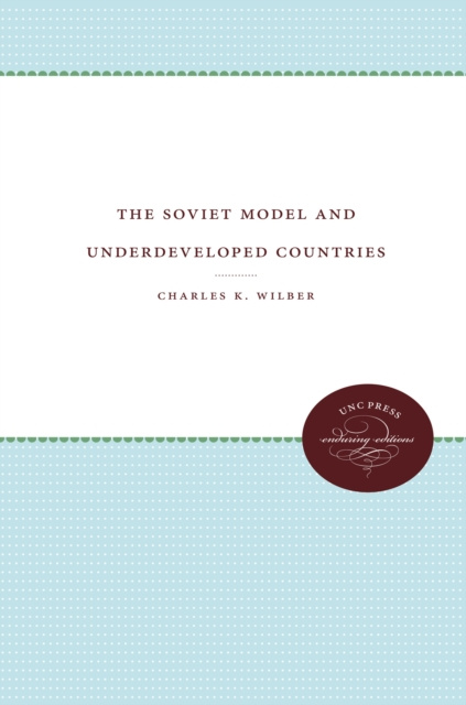 E-book Soviet Model and Underdeveloped Countries Charles K. Wilber