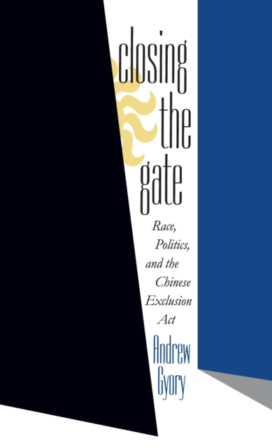 E-Book Closing the Gate Andrew Gyory