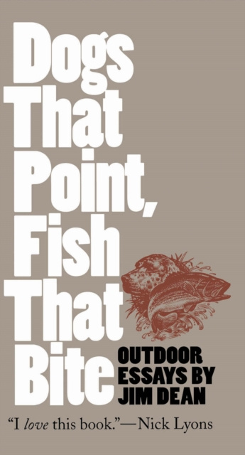 E-book Dogs That Point, Fish That Bite Jim Dean