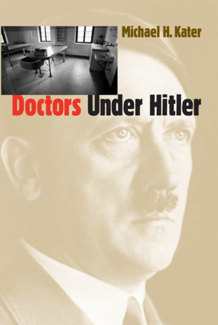 E-kniha Doctors Under Hitler Michael H. Kater