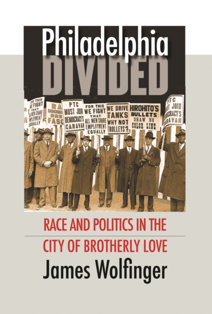 E-Book Philadelphia Divided James Wolfinger