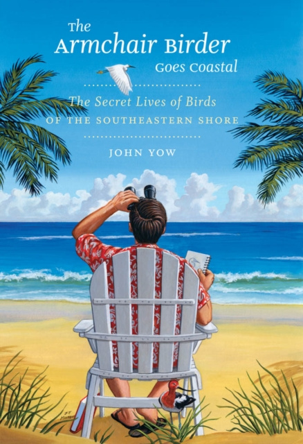 E-book Armchair Birder Goes Coastal John Yow