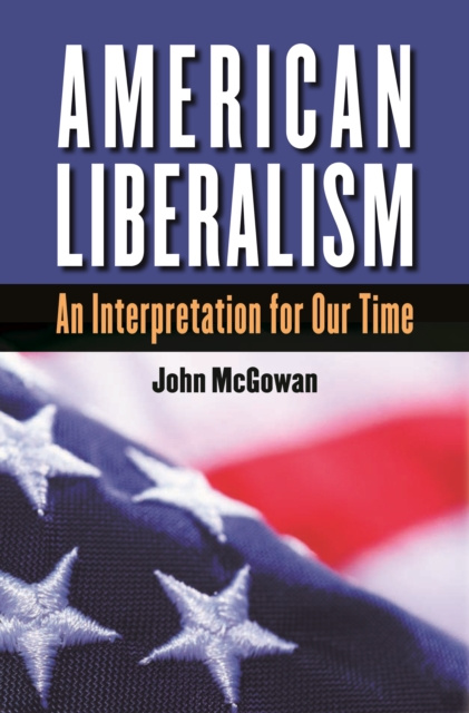 E-knjiga American Liberalism John McGowan