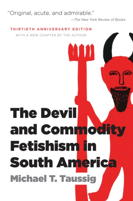 E-kniha Devil and Commodity Fetishism in South America Michael T. Taussig