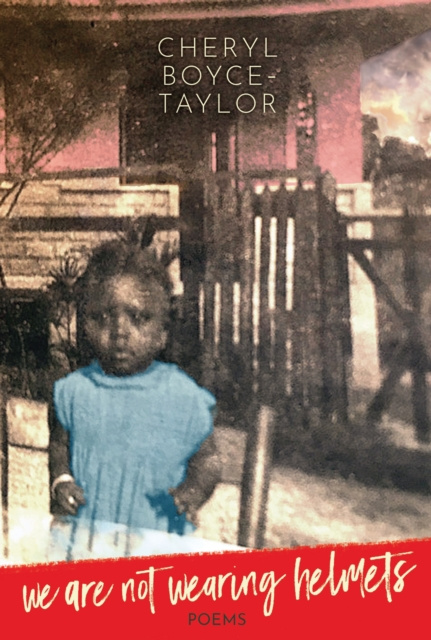 E-book We Are Not Wearing Helmets Boyce-Taylor Cheryl Boyce-Taylor