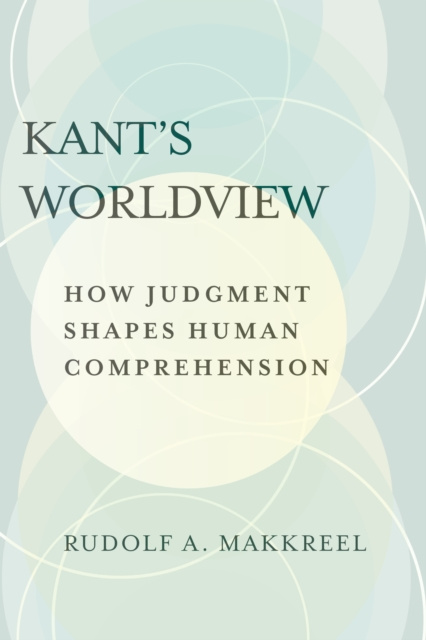 E-knjiga Kant's Worldview Makkreel Rudolf A. Makkreel