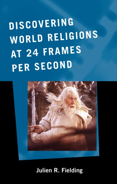 E-knjiga Discovering World Religions at 24 Frames Per Second Julien R. Fielding