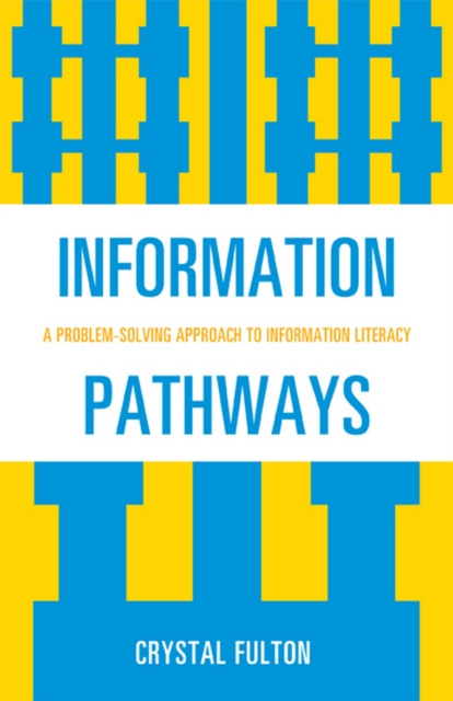 E-knjiga Information Pathways Crystal Fulton