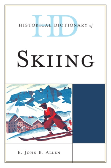 E-book Historical Dictionary of Skiing E. John B. Allen