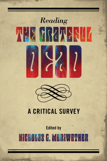 E-kniha Reading the Grateful Dead Nicholas G. Meriwether
