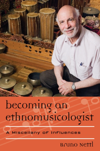 E-book Becoming an Ethnomusicologist Bruno Nettl