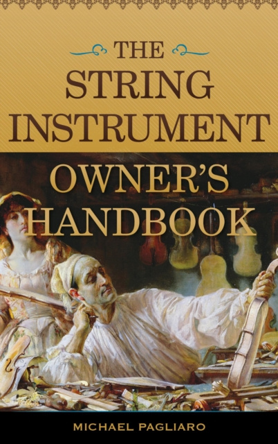 E-Book String Instrument Owner's Handbook Michael J. Pagliaro